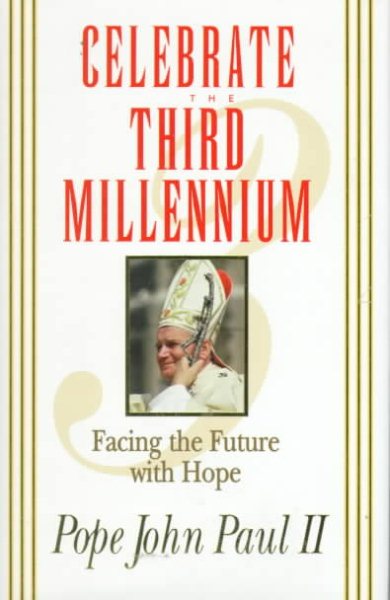 Celebrate the Third Millennium: Facing the Future With Hope cover
