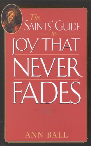 The Saints' Guide to Joy That Never Fades cover