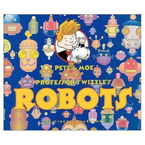 Pete and Moe Visit Professor Swizzle's Robots cover