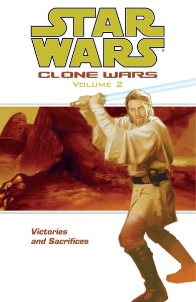Victories and Sacrifices (Star Wars: Clone Wars, Vol. 2) cover