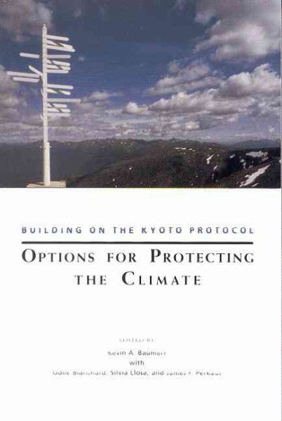 Building on the Kyoto Protocol: Options for Protecting the Climate cover