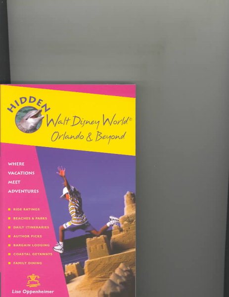 Hidden Walt Disney World , Orlando and Beyond 2 Ed: Including Epcot, Universal Studios, Sea World, Tampa, Daytona Beach and Cape Canaveral cover