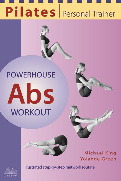 Pilates Personal Trainer Powerhouse Abs Workout: Illustrated Step-by-Step Matwork Routine (Pilates: Personal Trainer) cover