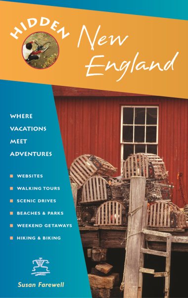 Hidden New England: Including Connecticut, Maine, Massachusetts, New Hampshire, Rhode Island, and Vermont (Hidden Travel) cover