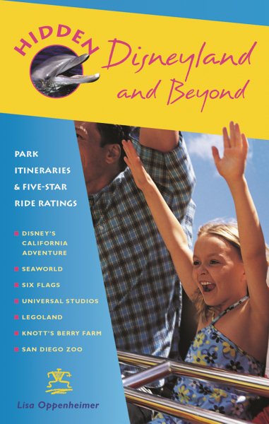Hidden Disneyland and Beyond: Park Itineraries and Five-Star Ride Ratings (Hidden Travel) cover