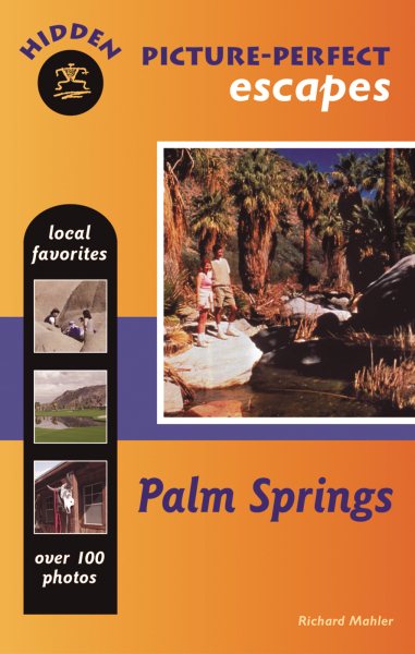 Hidden Picture-Perfect Escapes Palm Springs cover