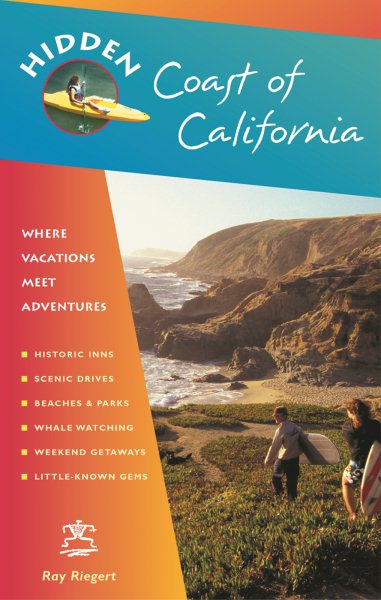 Hidden Coast of California: Including San Diego, Los Angeles, Santa Barbara, Monterey, San Francisco, and Mendocino (Hidden Travel) cover