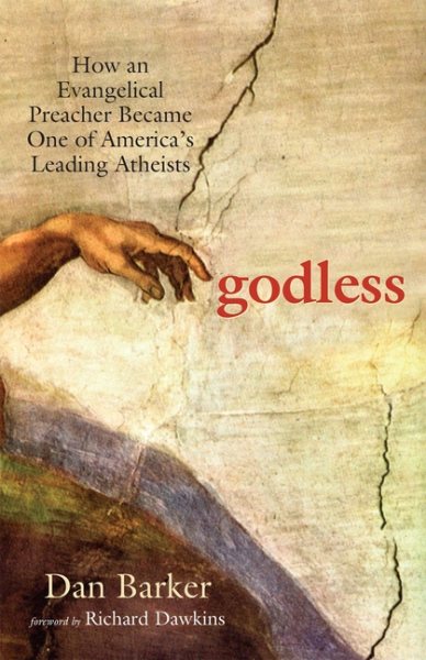 Godless: How an Evangelical Preacher Became One of America's Leading Atheists cover