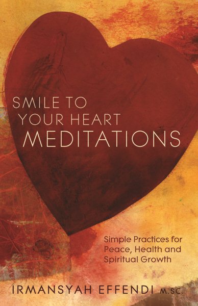 Smile to Your Heart Meditations: Simple Practices for Peace, Health and Spiritual Growth cover