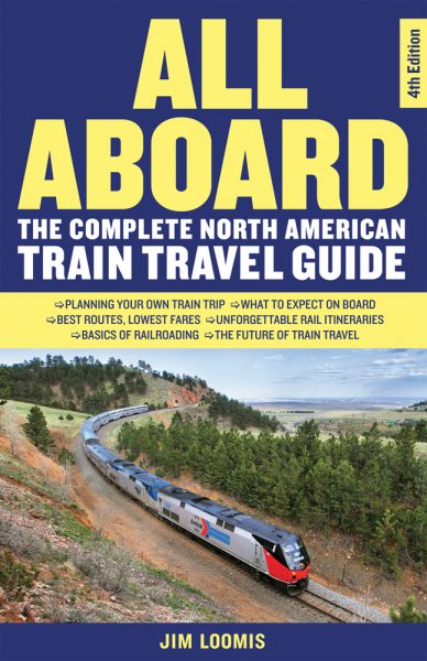 All Aboard: The Complete North American Train Travel Guide cover