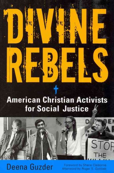 Divine Rebels: American Christian Activists for Social Justice cover