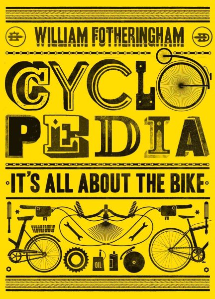 Cyclopedia: It's All About the Bike cover