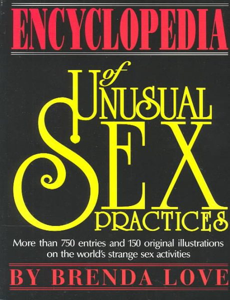 Encyclopedia of Unusual Sex Practices