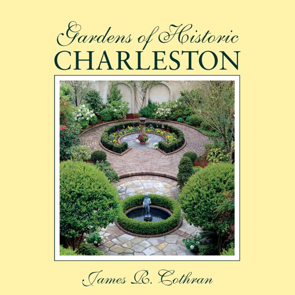 Gardens of Historic Charleston cover