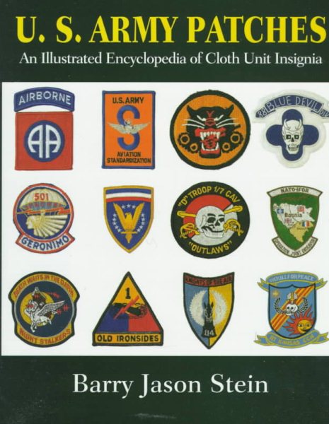 U.S. Army Patches: An Illustrated Encyclopedia of Cloth Unit Insignia cover