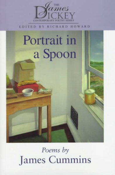 Portrait in a Spoon: Poems (The James Dickey Contemporary Poetry Series) cover