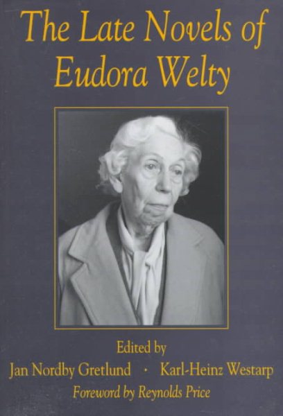 The Late Novels of Eudora Welty cover