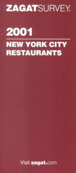 Zagatsurvey 2001 New York City Restaurants (Zagatsurvey : New York City Restaurants, 2001) cover