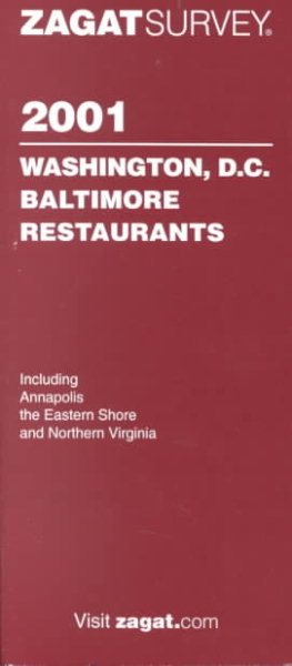 Zagatsurvey 2001 Washington D.C., Baltimore Restaurants (Zagatsurvey : Washington Dc/Baltimore Restaurants, 2001) cover