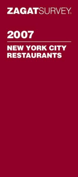 Zagat Survey 2007 New York City Restaurants cover