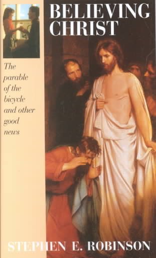 Believing Christ: The Parable of the Bicycle and Other Good News cover