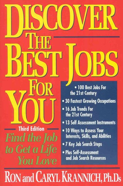 Discover the Best Jobs For You!: Find the Job to Get a Life You Love cover