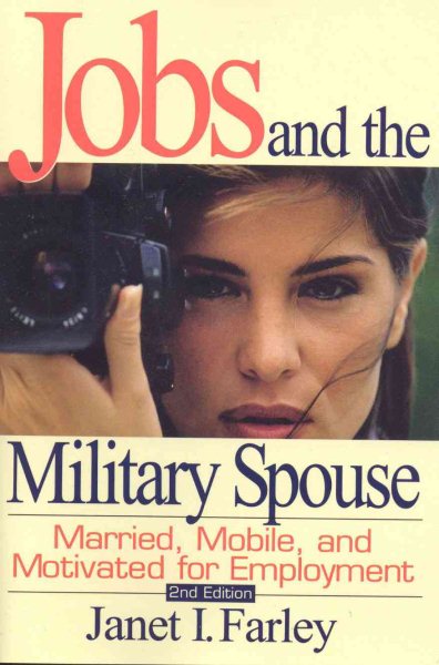 Jobs and the Military Spouse: Married, Mobile, and Motivated for Employment cover
