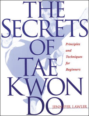 The Secrets of Tae Kwon Do cover