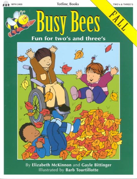 Totline Busy Bees ~ Fall ~ Fun for Two's and Three's