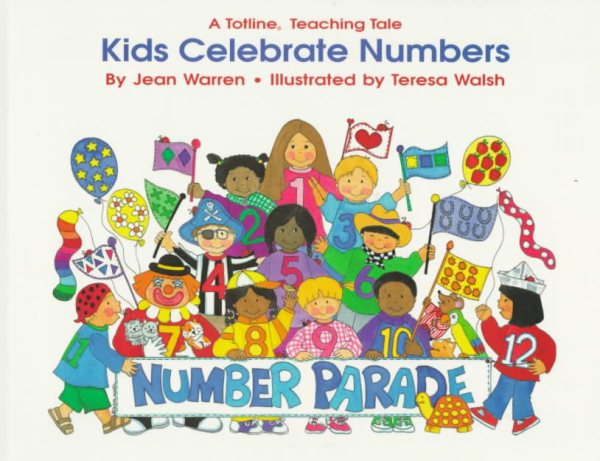 Kids Celebrate Numbers: A Totline Teaching Tale cover