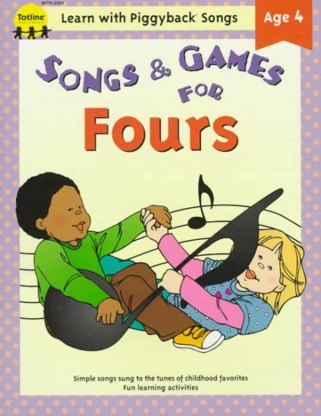 Songs & Games for Fours (Learn With Piggyback Songs Ser) cover