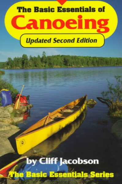 THE BASIC ESSENTIALS OF CANOEING, 2nd Edition cover