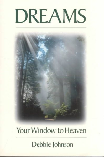 Dreams: Your Window to Heaven