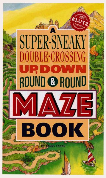 A Super-Sneaky, Double-Crossing, Up, Down, Round & Round Maze Book cover