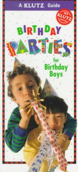 Birthday Parties for Boys (Klutz Guides) cover