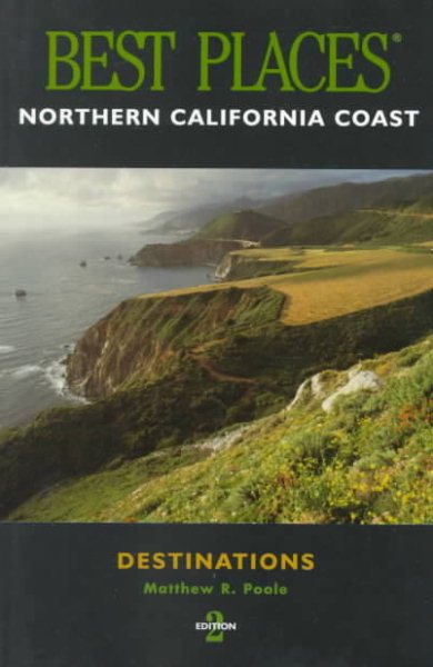 Best Places - Northern California Coast - Destinations cover