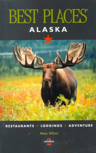 Alaska Best Places (Best Places Alaska) cover