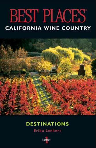Best Places Destinations California Wine Country cover