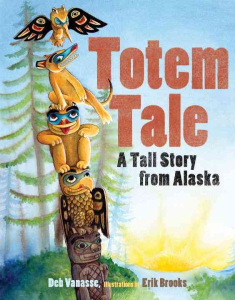 Totem Tale: A Tall Story from Alaska (PAWS IV) cover