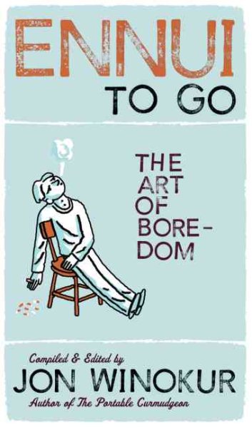 Ennui to Go: The Art of Boredom cover