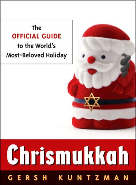 Chrismukkah: The Official Guide to the World's Most-Beloved Holiday cover