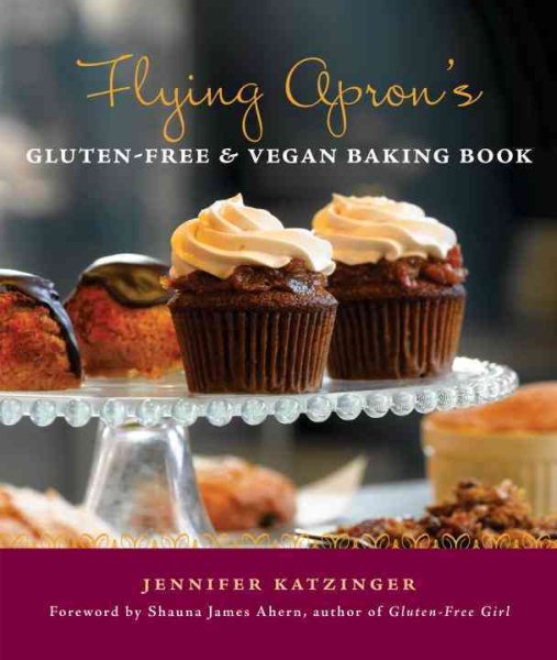 Flying Apron's Gluten-Free & Vegan Baking Book cover