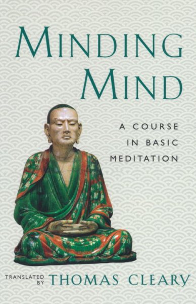 Minding Mind: A Course in Basic Meditation cover