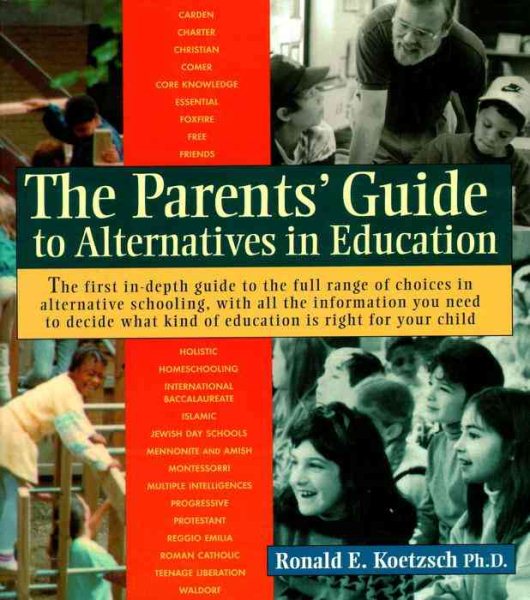 The Parents' Guide to Alternatives in Education cover