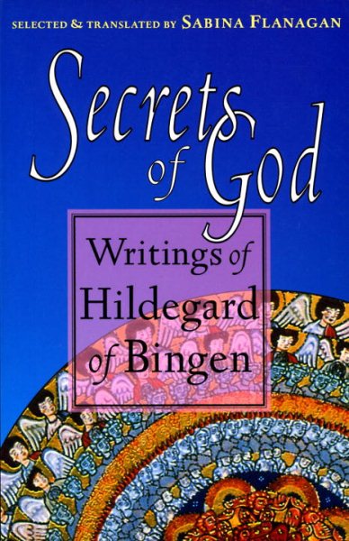 Secrets of God: Writings of Hildegard of Bingen cover
