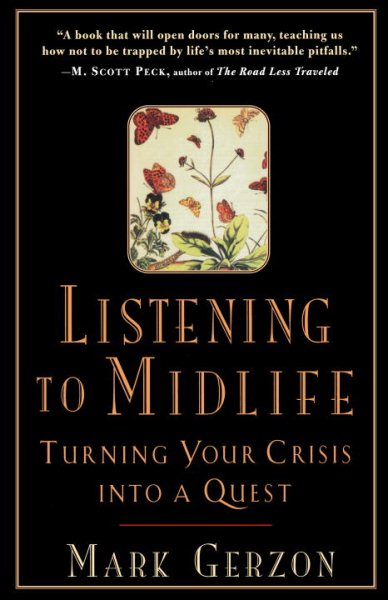 Listening to Midlife: Turning Your Crisis into a Quest cover