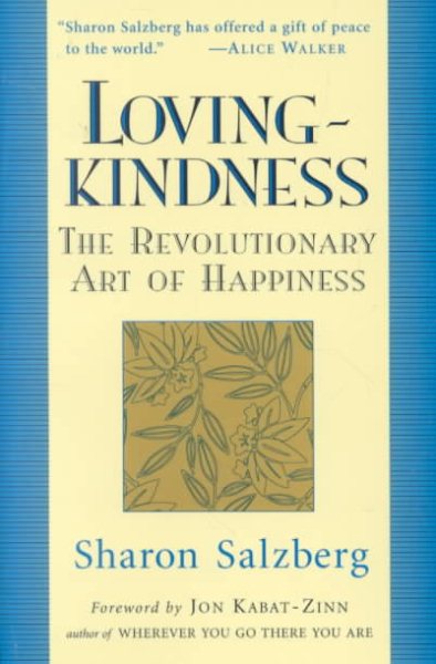 Lovingkindness: The Revolutionary Art of Happiness cover