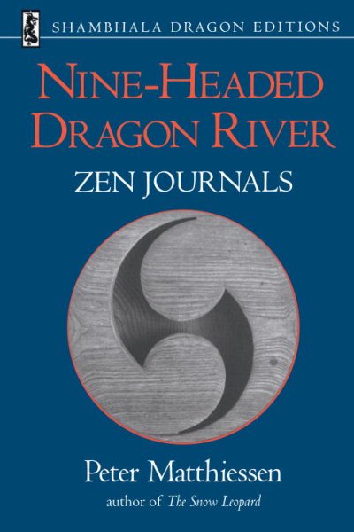 Nine-Headed Dragon River: Zen Journals 1969-1982 (Shambhala Dragon Editions) cover