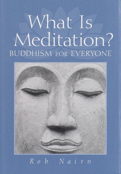 What Is Meditation?: Buddhism for Everyone cover