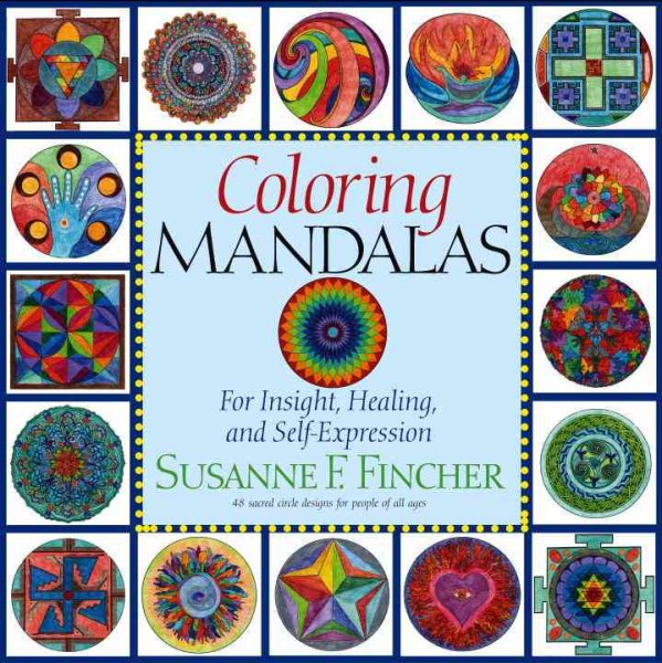 Coloring Mandalas 1: For Insight, Healing, and Self-Expression cover